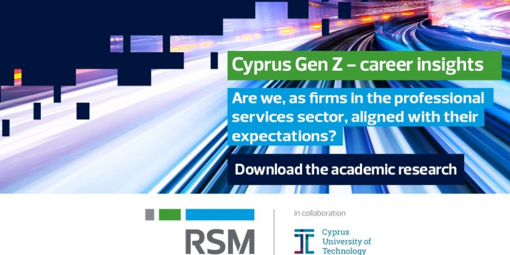 «Cyprus Gen Z – Career Insights» – Συνεργασία RSM Cyprus και ΤΕΠΑΚ σε Πανεπιστημιακή έρευνα.