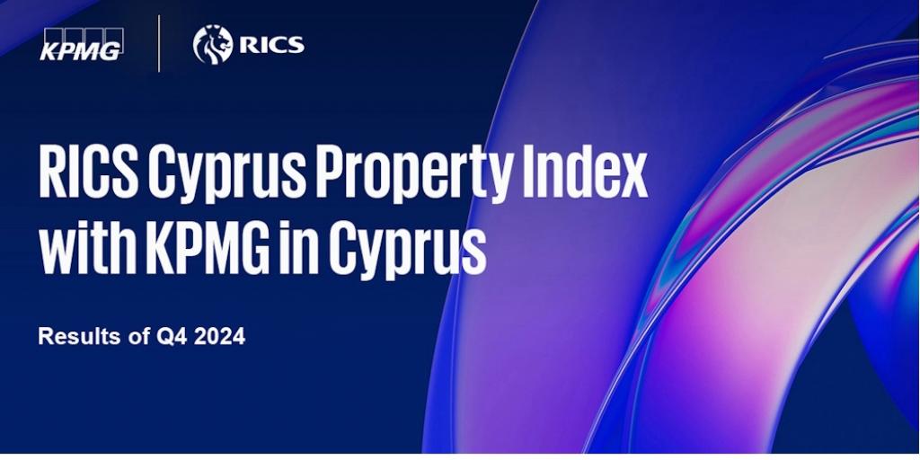 Αποτελέσματα Δείκτη Αξιών Ακινήτων “RICS Cyprus Property Price Index with KPMG in Cyprus” για το 4o τρίμηνο του 2024
